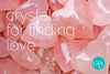 The Best Crystals for Finding Love